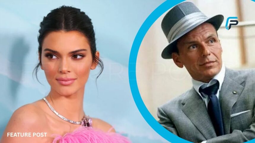 Frank Sinatra and Kendall Jenner