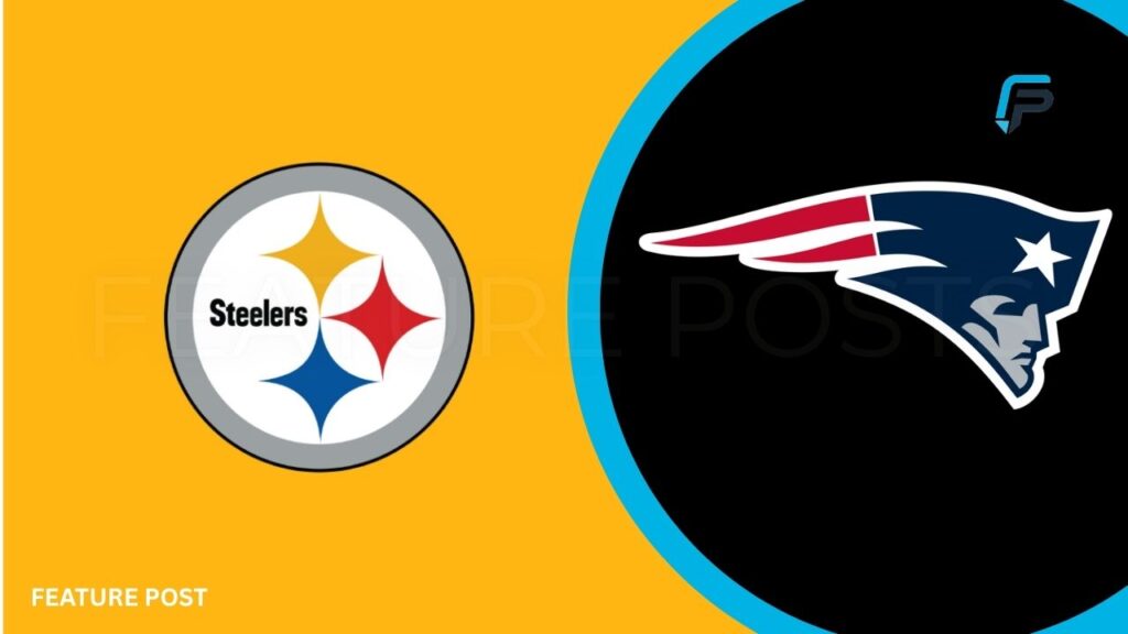 Pittsburgh Steelers vs New England Patriots