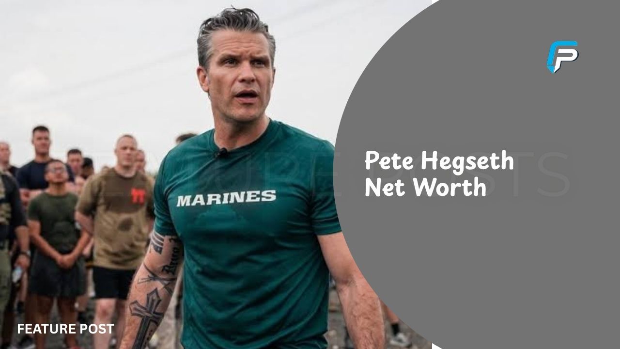 Pete Hegseth Net Worth