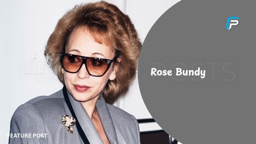 Rose Bundy Net Worth