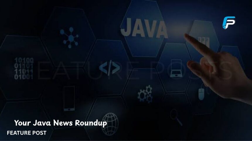 Your Java News Roundup